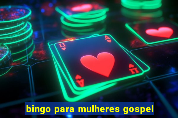 bingo para mulheres gospel